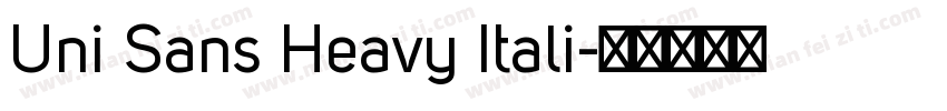 Uni Sans Heavy Itali字体转换